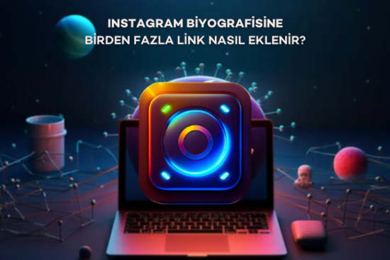 Instagram Biyografisine Fazla Link Nasıl Eklenir?