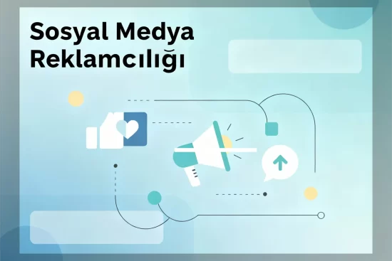 Sosyal Medya Reklamcılığı: Meta Ads, TikTok Ads ve YouTube Ads Karşılaştırması